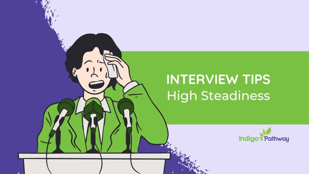 High S (Steadiness) Interview Tips